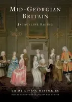 Mid-Georgian Britain - Riding, Jacqueline
