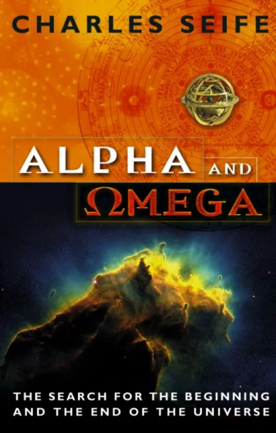 Alpha And Omega - Seife, Charles