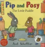 Pip and Posy: The Little Puddle - Reid, Camilla (Editorial Director)