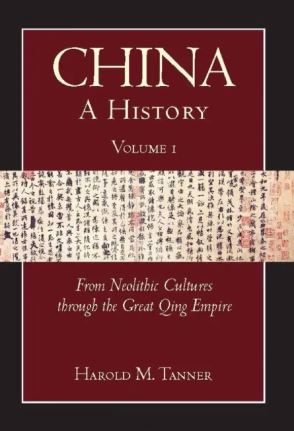 China: A History (Volume 1) - Tanner, Harold M.