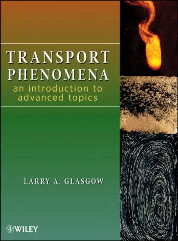 Transport Phenomena - Glasgow, Larry A.