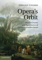 Opera's Orbit - Tcharos, Stefanie (University of California, Santa Barbara)