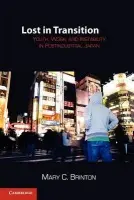 Lost in Transition - Brinton, Mary C. (Professor, Harvard University, Massachusetts)