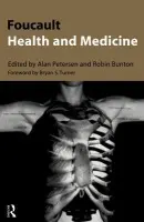 Foucault, Health and Medicine