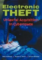Electronic Theft - Grabosky, Peter (Australian Institute of Criminology, Canberra) a Smith, Russell G. (Australian Institute of Criminology, Canberra) a Dempsey, Gillian (University of Queensland)