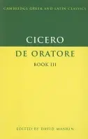 Cicero: De Oratore Book III - Cicero, Marcus Tullius