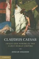 Claudius Caesar - Osgood, Josiah (Georgetown University, Washington DC)