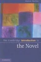 Cambridge Introduction to the Novel - MacKay, Marina (Washington University, St Louis)