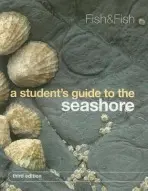 Student's Guide to the Seashore - Fish, J. D. (University of Wales, Aberystwyth) a Fish, S. (University of Wales, Aberystwyth)