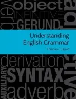 Understanding English Grammar - Payne, Thomas E. (University of Oregon)