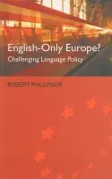 English-Only Europe? - Phillipson, Robert