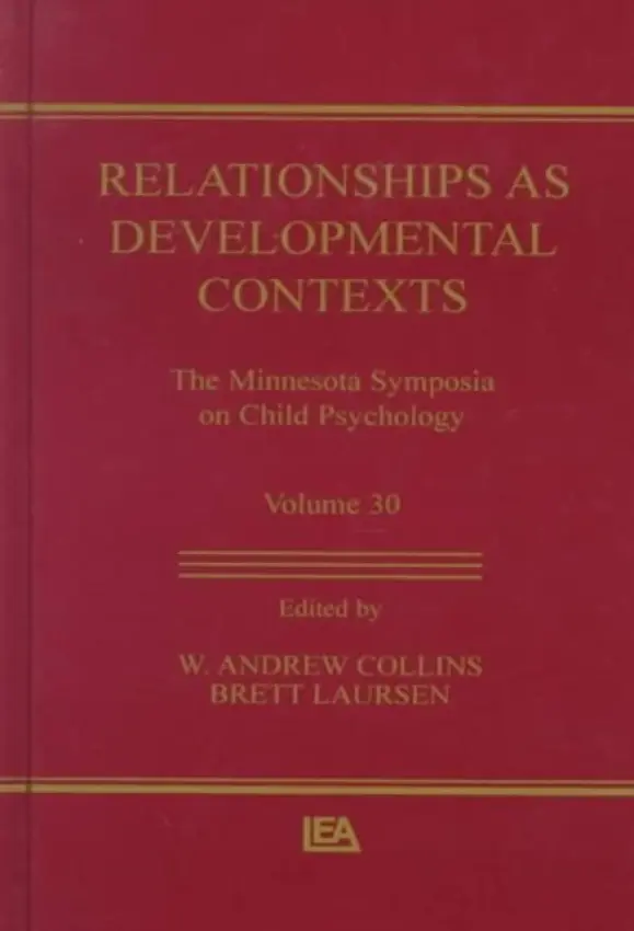 Relationships as Developmental Contexts