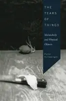 Tears of Things - Schwenger, Peter
