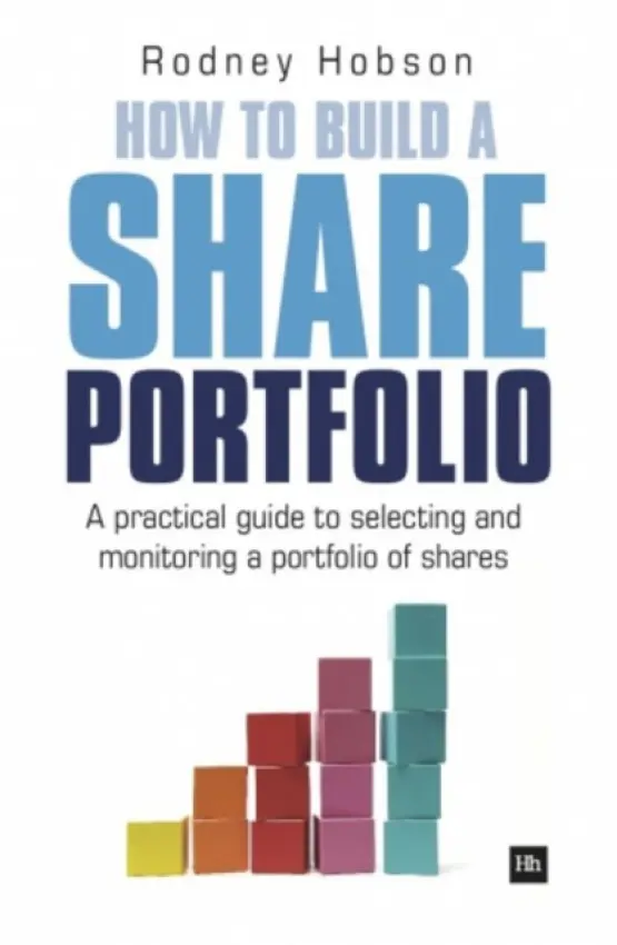 How to Build a Share Portfolio - Hobson, Rodney