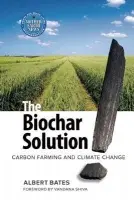 Biochar Solution - Bates, Albert K.
