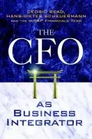 CFO as Business Integrator - Read, Cedric a Scheuermann, Hans-Dieter a The mySAP Financials Team