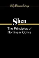 Principles of Nonlinear Optics - Shen, Y. R.