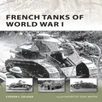French Tanks of World War I - Zaloga, Steven J. (Author)