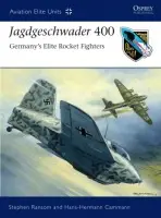 Jagdgeschwader 400 - Ransom, Stephen a Cammann, Hans-Hermann