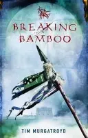 Breaking Bamboo - Murgatroyd, Tim
