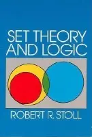 Set Theory and Logic - Stoll, Robert R.