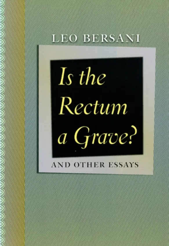 Is the Rectum a Grave? - Bersani, Leo
