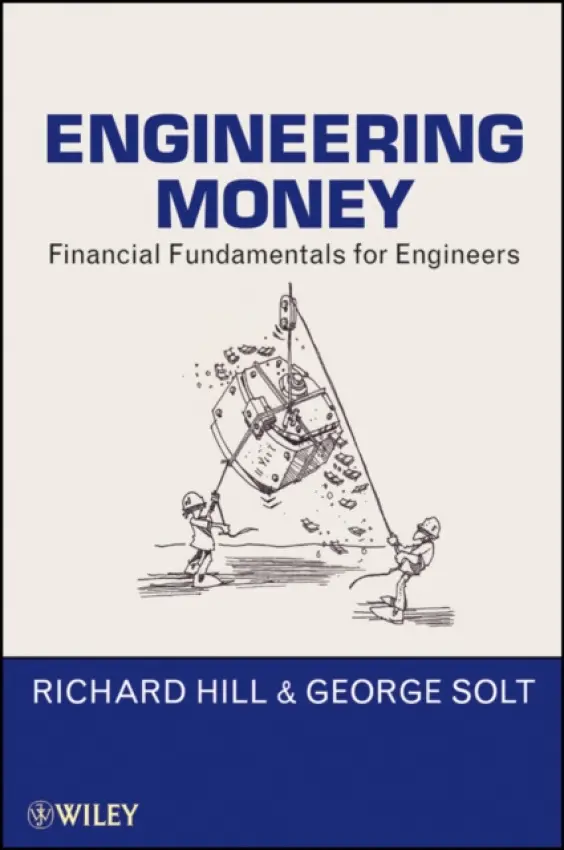 Engineering Money - Hill, Richard a Solt, George