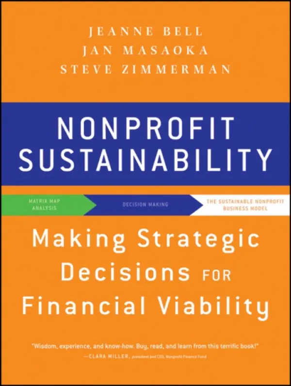 Nonprofit Sustainability - Bell, Jeanne a Masaoka, Jan a Zimmerman, Steve