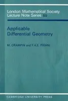 Applicable Differential Geometry - Crampin, M. (The Open University, Milton Keynes) a Pirani, F. A. E. (University of London)