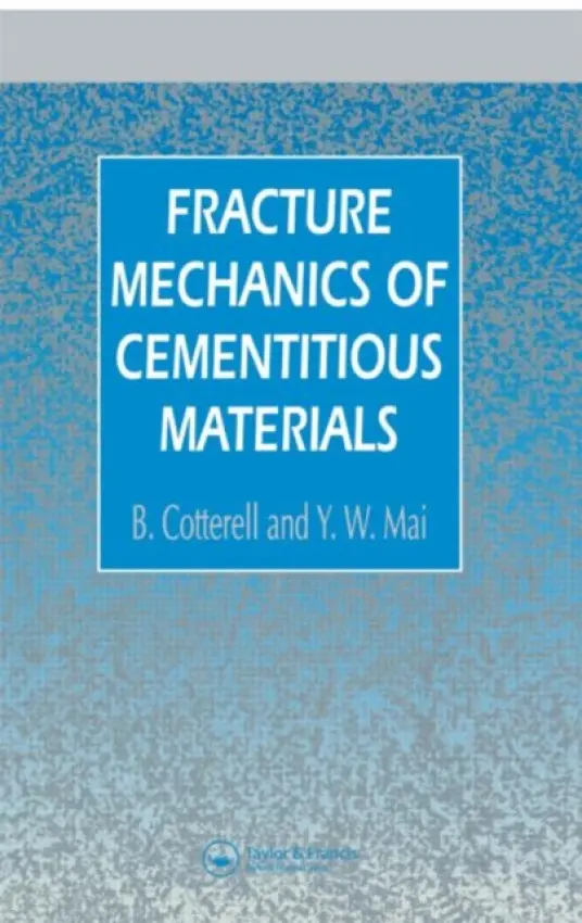 Fracture Mechanics of Cementitious Materials - Cotterell, B. a Mai, Y.W.