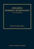 Building Modern Criminology - Greenberg, David F.