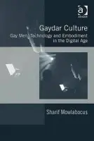 Gaydar Culture - Mowlabocus, Sharif