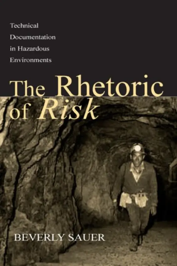 Rhetoric of Risk - Sauer, Beverly A. (John Hopkins University)