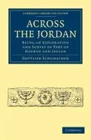 Across the Jordan - Schumacher, Gottlieb