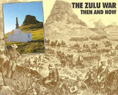 Zulu War: Then and Now - Knight, Ian a Castle, Ian