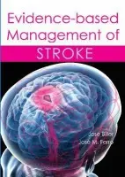 Evidence-based Management of Stroke - Biller, Professor Jose a Ferro, Dr Jose M.