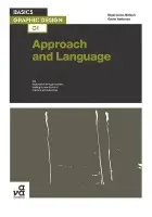 Basics Graphic Design 01: Approach and Language - Ambrose, Gavin a Aano-Billson, Nigel
