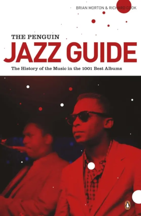 Penguin Jazz Guide - Morton, Brian a Cook, Richard