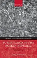 Public Land in the Roman Republic - Roselaar, Saskia T. (Newton International Research Fellow, University of Manchester and The Royal Society)