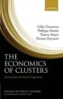 Economics of Clusters - Duranton, Gilles (, Professor and Noranda Chair in Economics, University of Toronto, Canada) a Martin, Philippe (, Professor of Economics, Sciences-Po, Paris, France) a Mayer, Thierry (, Professor of Economics, Sciences-Po, and scientific advisor at CEPII, Fr