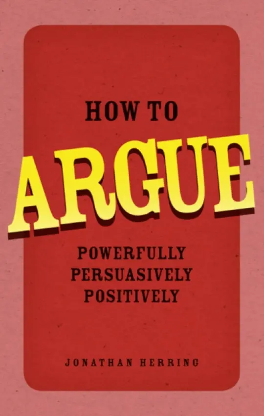 How to Argue - Herring, Jonathan