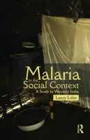 Malaria in the Social Context - Lobo, Lancy