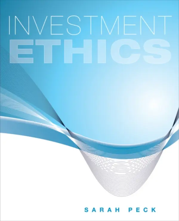 Investment Ethics - Peck, Sarah (Marquette University)
