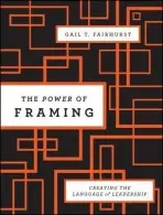 Power of Framing - Fairhurst, Gail T.