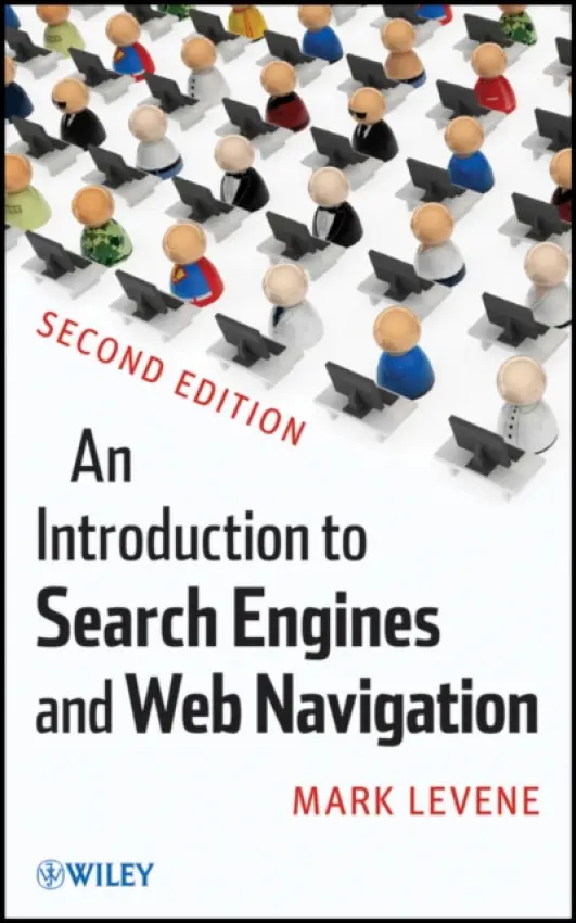 Introduction to Search Engines and Web Navigation - Levene, Mark