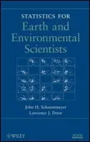 Statistics for Earth and Environmental Scientists - Schuenemeyer, John H. a Drew, Lawrence J.
