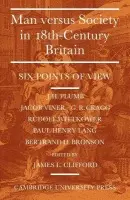 Man Versus Society in Eighteenth-Century Britain - Clifford, James L.