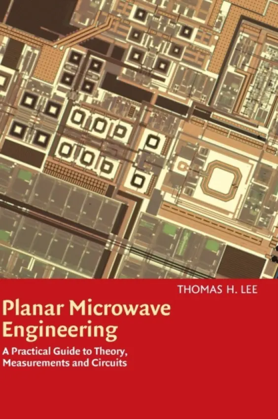 Planar Microwave Engineering - Lee, Thomas H. (Stanford University, California)