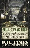 Maul and the Pear Tree - James, P. D.