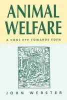Animal Welfare - Webster, John (University of Bristol)